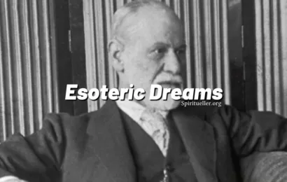 How can Esoteric Dreams Help You Discover New Spiritual Perspectives?