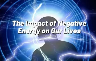 The Impact of Negative Energy on Our Lives